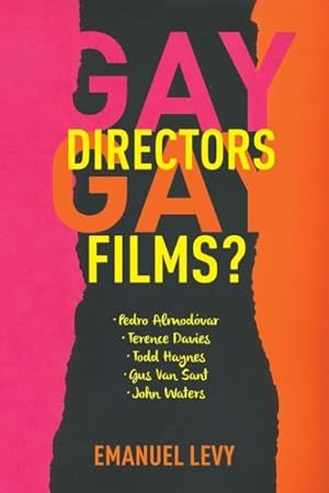 Imagen del vendedor de Gay Directors, Gay Films? : Pedro Almod var, Terence Davies, Todd Haynes, Gus Van Sant, John Waters a la venta por GreatBookPricesUK