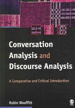 Seller image for Conversation Analysis And Discoursse Analysis : A Comparative and Critical Introduction for sale by GreatBookPricesUK