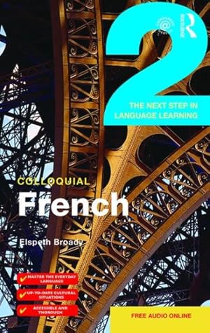 Seller image for Colloquial French : The next step in language learning for sale by GreatBookPricesUK