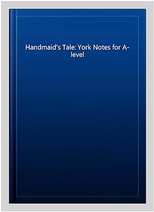 Bild des Verkufers fr Handmaid's Tale: York Notes for A-level zum Verkauf von GreatBookPricesUK