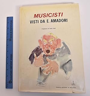 Immagine del venditore per Musicisti Visti da Eugenio Amadori venduto da Mullen Books, ABAA