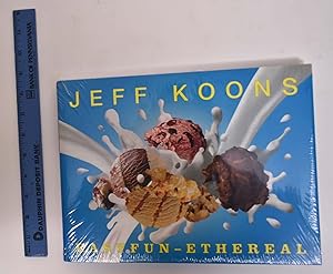 Imagen del vendedor de Jeff Koons: Easyfun-Ethereal a la venta por Mullen Books, ABAA