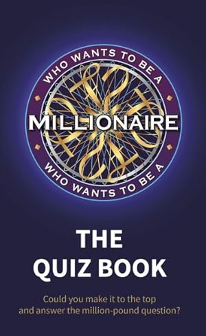 Seller image for Who Wants to Be a Millionaire - the Quiz Book for sale by GreatBookPricesUK