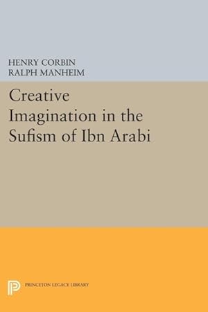Immagine del venditore per Creative Imagination in the Sufism of Ibn 'Arabi venduto da GreatBookPricesUK