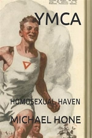 Imagen del vendedor de YMCA: Homosexual Haven a la venta por GreatBookPrices
