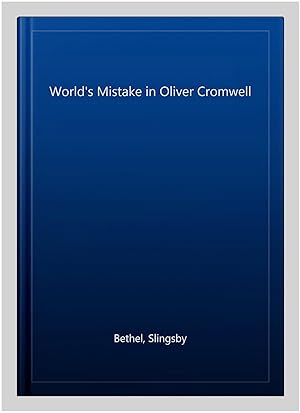 Image du vendeur pour World's Mistake in Oliver Cromwell mis en vente par GreatBookPricesUK