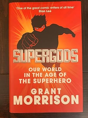 Supergods: Our World in the Age of the Superhero (Inscribed Copy)
