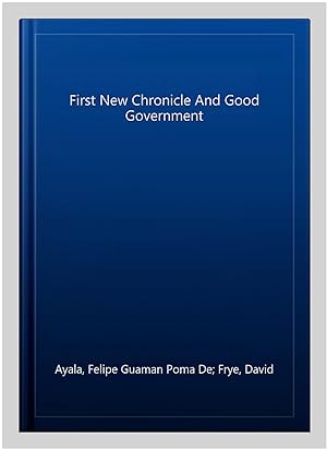 Imagen del vendedor de First New Chronicle And Good Government a la venta por GreatBookPricesUK