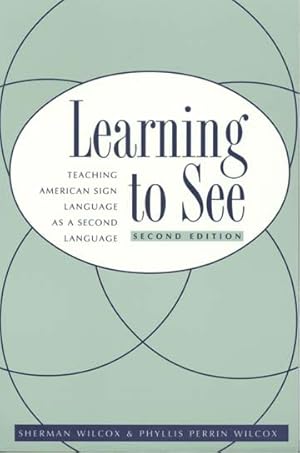 Seller image for Learning to See : Teaching American Sign Language As a Second Language for sale by GreatBookPricesUK