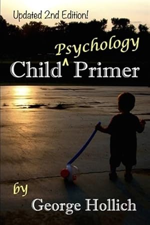 Bild des Verkufers fr Child Psychology Primer zum Verkauf von GreatBookPrices