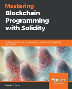 Seller image for Mastering Blockchain Programming with Solidity for sale by GreatBookPricesUK