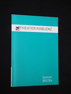 Bild des Verkufers fr Theater Koblenz, Spielzeit 2015/16 [Jahresheft] zum Verkauf von Fast alles Theater! Antiquariat fr die darstellenden Knste