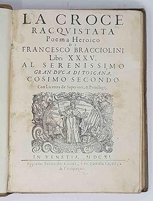Bild des Verkufers fr La Croce racquistata Poema Heroico zum Verkauf von Libreria Antiquaria Pregliasco