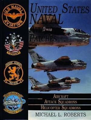 Immagine del venditore per United States Naval Aviation Patches : Aircraft/Attack Squadrons/Helicopter Squadrons venduto da GreatBookPricesUK