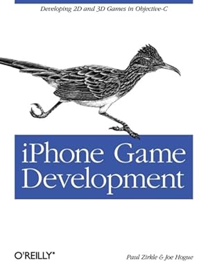 Seller image for iPhone Game Development : Developing 2D and 3D Games in Objective-C for sale by GreatBookPricesUK