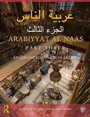 Seller image for Arabiyyat Al-Naas : An Advanced Course in Arabic for sale by GreatBookPricesUK