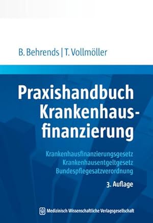 Immagine del venditore per Praxishandbuch Krankenhausfinanzierung : Krankhausfinanzierungsgesetz, Krankenhausentgeltgesetz, Bundespflegesatzverordnung venduto da AHA-BUCH GmbH