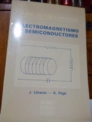 Curso de Física Aplicada - ELECTROMAGNETISMO Y SEMICONDUCTORES