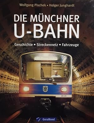 Bild des Verkufers fr Die Mnchner U-Bahn. Geschichte, Streckennetz, Fahrzeuge. zum Verkauf von Antiquariat J. Hnteler