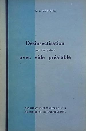 Image du vendeur pour La dsinsectisation par fumigation avec vide pralable mis en vente par Bouquinerie L'Ivre Livre