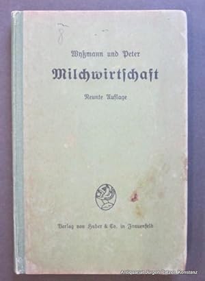 Milchwirtschaft. Für schweizerische Verhältnisse bearbeitet. 9. Auflage. Frauenfeld, Huber, 1925....