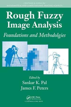 Immagine del venditore per Rough Fuzzy Image Analysis : Foundations and Methodologies venduto da GreatBookPricesUK