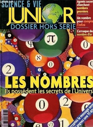 Bild des Verkufers fr Science & Vie Junior - Dossier Hors-Srie : Les nombres, ils possdent les secrets de l'univers zum Verkauf von Le-Livre