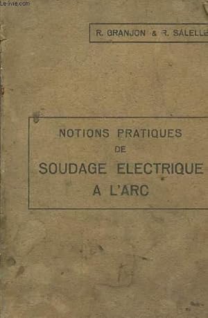 Seller image for Notions pratiques de soudage lectrique a l'arc for sale by Le-Livre