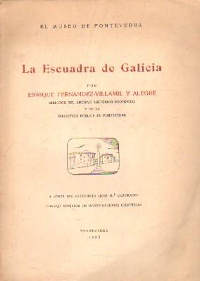 LA ESCUADRA DE GALICIA.
