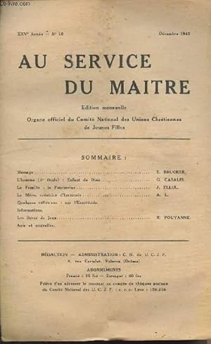 Seller image for Au service du matre - Organe officiel du comit national des unions chrtiennes de jeunes filles - XXVe anne - n10 dc. 1943 - Message, L'homme (3e tude): Enfant de Dieu - La famille : le patrimoine - La mre, cratrice d'harmonie -Quelques rflexions for sale by Le-Livre