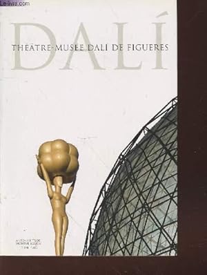 Bild des Verkufers fr Dali : Thtre - Muse Dali de Figueres zum Verkauf von Le-Livre