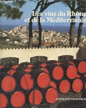Seller image for Les vins du Rhne et de la Mditerrane. for sale by Le-Livre