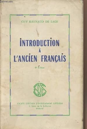 Bild des Verkufers fr Introduction  l'ancien franais - 6e dition zum Verkauf von Le-Livre