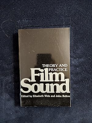 FILM SOUND: THEORY AND PRACTICE