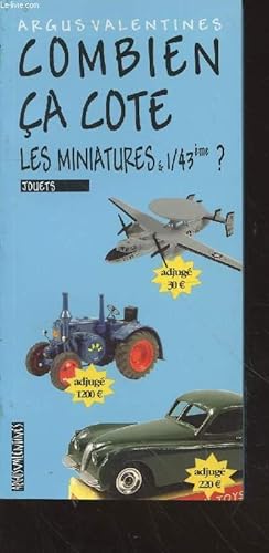 Bild des Verkufers fr Combien a cote les miniatures & 1/43me ? Jouets zum Verkauf von Le-Livre