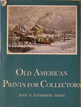 Image du vendeur pour Old American Prints for Collectors. mis en vente par Wittenborn Art Books