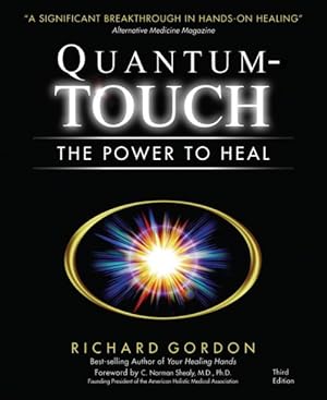 Imagen del vendedor de Quantum-touch : The Power to Heal a la venta por GreatBookPricesUK