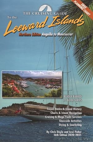 Seller image for Cruising Guide to the Northern Leeward Islands 2020-2021 : Anguilla to Montserrat for sale by GreatBookPrices