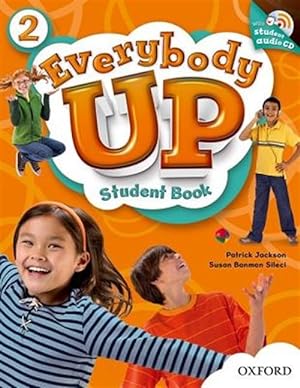 Imagen del vendedor de Everybody Up 2 Student Book + Audio Cd : Beginning to High Intermediate, Grade K-6 a la venta por GreatBookPricesUK
