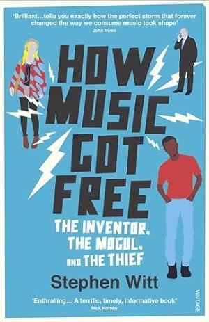 Imagen del vendedor de How Music Got Free : The Inventor, the Music Man, and the Thief a la venta por GreatBookPricesUK