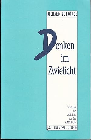 Bild des Verkufers fr Denken im Zwielicht. Vortrge und Aufstze aus der alten DDR zum Verkauf von Graphem. Kunst- und Buchantiquariat