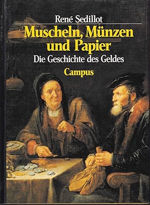 Immagine del venditore per Muscheln, Mnzen und Papier. Die Geschichte des Geldes venduto da Graphem. Kunst- und Buchantiquariat
