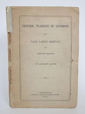 Proverbi, Tradizioni Ed Annedoti Delle Valli Ladine Orientali Con Versione Italiana