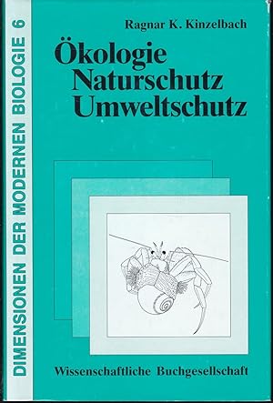 Seller image for O?kologie. Naturschutz, Umweltschutz (= Dimensionen der modernen Biologie, 6) for sale by Graphem. Kunst- und Buchantiquariat