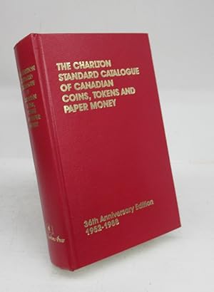 Bild des Verkufers fr The Charlton Standard Catalogue of Canadian Coins, Tokens and Paper Money. 36th Anniversary Edition 1952-1988 zum Verkauf von Attic Books (ABAC, ILAB)