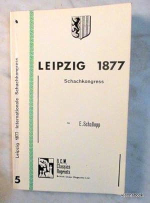 Der Schachkongress zu Leipzig im Juli 1877