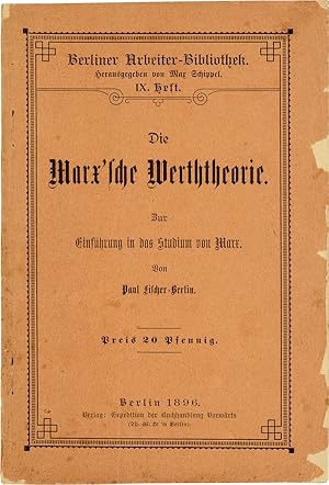 Die Marx'sche Werththeorie zur Einführung in das Studium von Marx