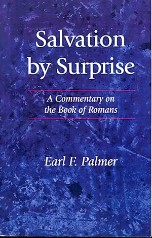 Immagine del venditore per Salvation by Surprise: A Commentary on the Book of Romans venduto da Kenneth Mallory Bookseller ABAA