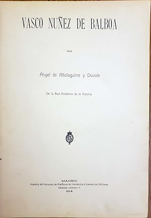 Imagen del vendedor de Vasco Nunez de Balboa Estudio Historico por Angel de Altolaguirre y Duvale De la Real Academia de la Historia a la venta por Chaco 4ever Books