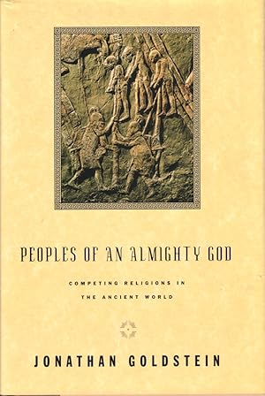 Bild des Verkufers fr Peoples of an Almighty God: Competing Religions in the Ancient World zum Verkauf von Kenneth Mallory Bookseller ABAA